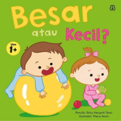 Happy Toddler: Besar Atau Kecil? (Boardbook)