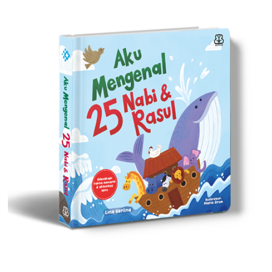 Aku Cinta Islam: Aku Mengenal 25 Nabi & Rasul (Republish) (Boardbook)