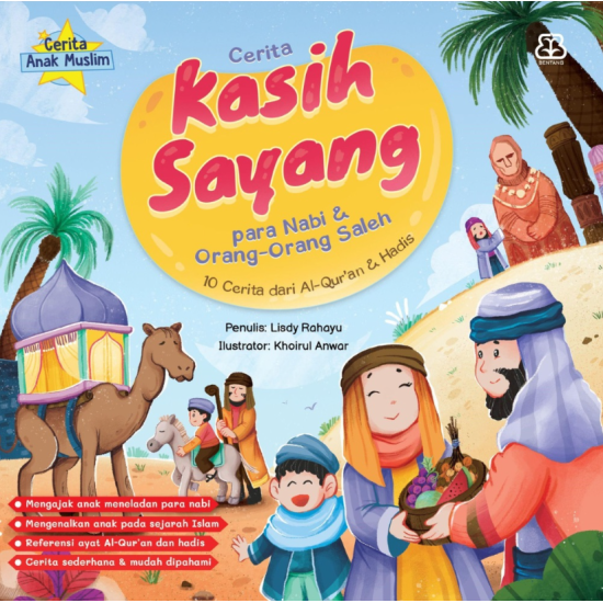 Cerita Anak Muslim: Cerita Kasih Sayang Para Nabi & Orang-Orang Saleh