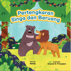 Dongeng Event: Pertengkaran Singa Dan Beruang (Buku Event)