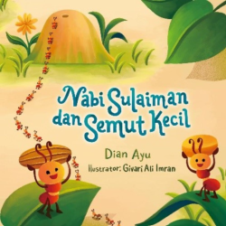 Dongeng Event: Nabi Sulaiman Dan Semut Kecil