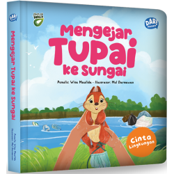 Seri Nature Walk: Mengejar Tupai Ke Sungai (Boardbook)