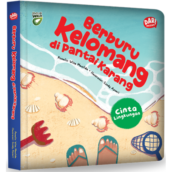 Seri Nature Walk: Berburu Kelomang Di Pantai Karang (Boardbook)
