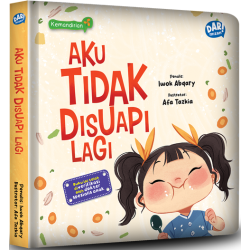 Aku Tidak Disuapi Lagi (Boardbook)