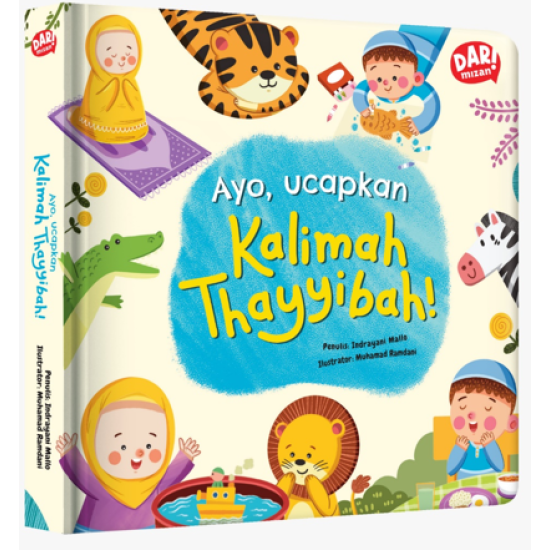 Ayo, Ucapkan Kalimah Thayyibah! (Republish 2025)