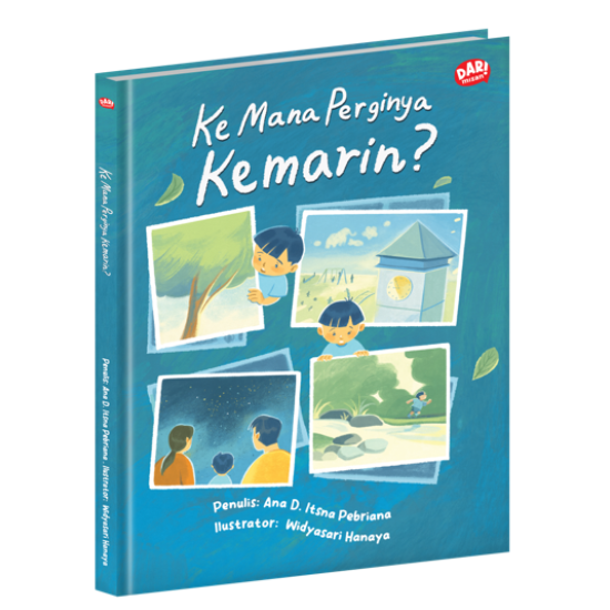 Ke Mana Perginya Kemarin? (Hardcover)