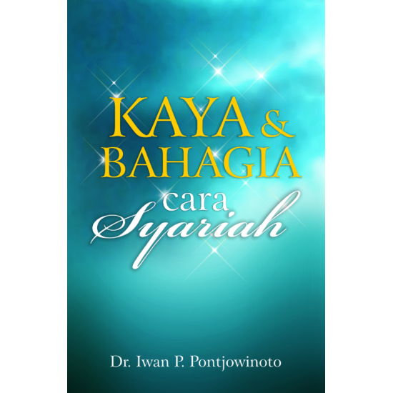 Kaya & Bahagia Cara Syariah