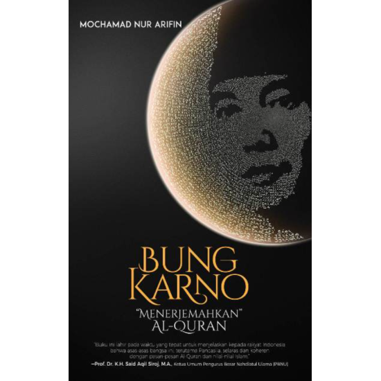 Bung Karno Menerjemahkan Al-Quran