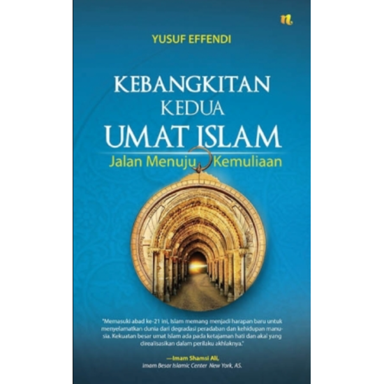 Kebangkitan Kedua Umat Islam