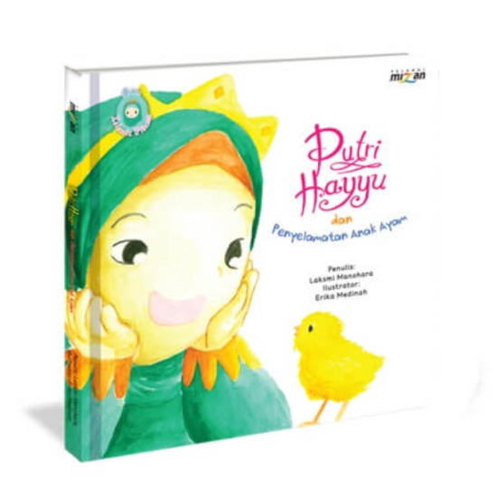 Little Islamic Princess: Putri Hayyu dan Penyelamatan Anak Ayam