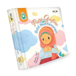 Little Islamic Princess: Putri Gafuri dan Botol Minum Kesayangan (Boardbook)