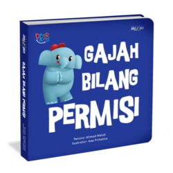 Seri Dear Kind: Gajah Bilang Permisi (Boardbook)