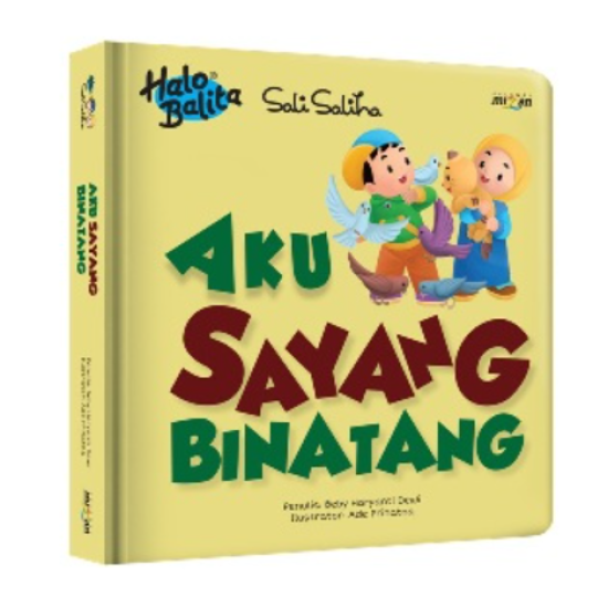 Halo Balita Sali Saliha: Aku Sayang Binatang (Boardbook)