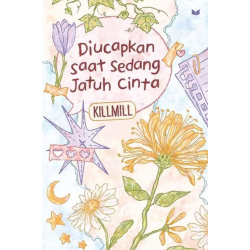 Diucapkan Saat Sedang Jatuh Cinta Diucapkan Saat Sedang Jatuh Cinta
