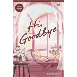 Hi, Goodbye Hi, Goodbye