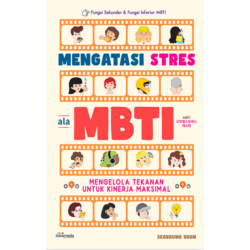 Mengatasi Stres ala MBTI : Mengelola Tekanan untuk Kinerja