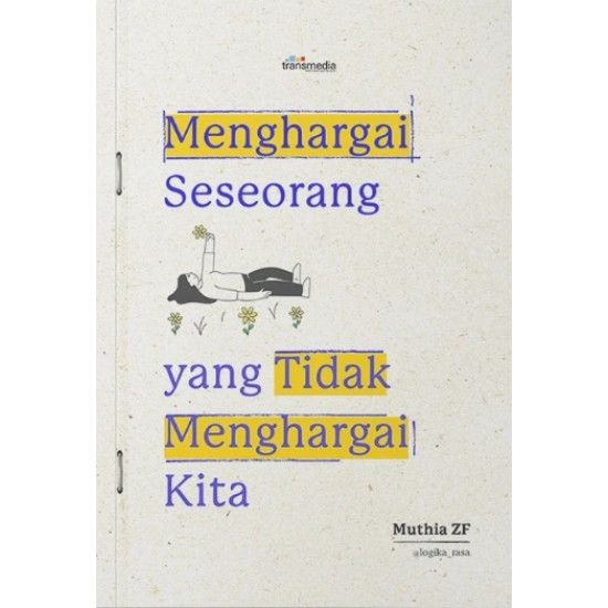 Menghargai Seseorang Yang Tidak Menghargai Kita