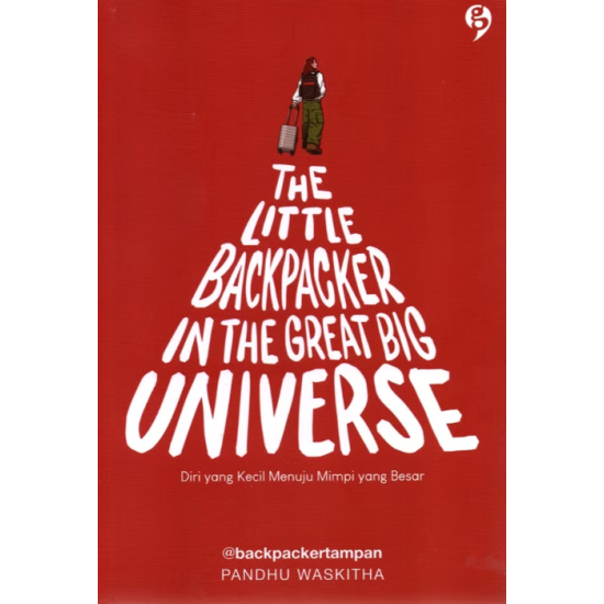The Little Backpacker in the Great Big Universe The Little Backpacker in the Great Big Universe