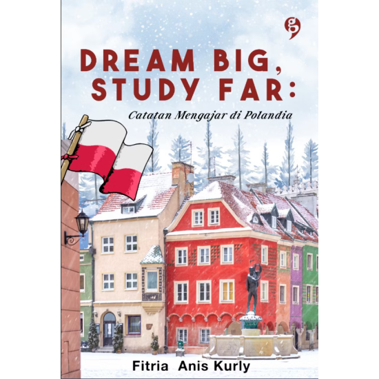 Dream Big, Study Far