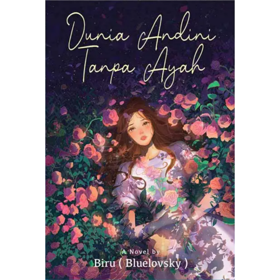 Dunia Andini Tanpa Ayah