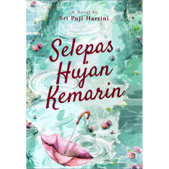 Selepas Hujan Kemarin Selepas Hujan Kemarin