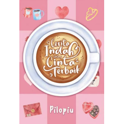 Cerita Indah Tentang Cinta Terbaik