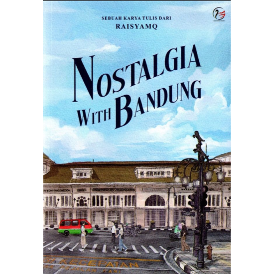 Nostalgia With Bandung