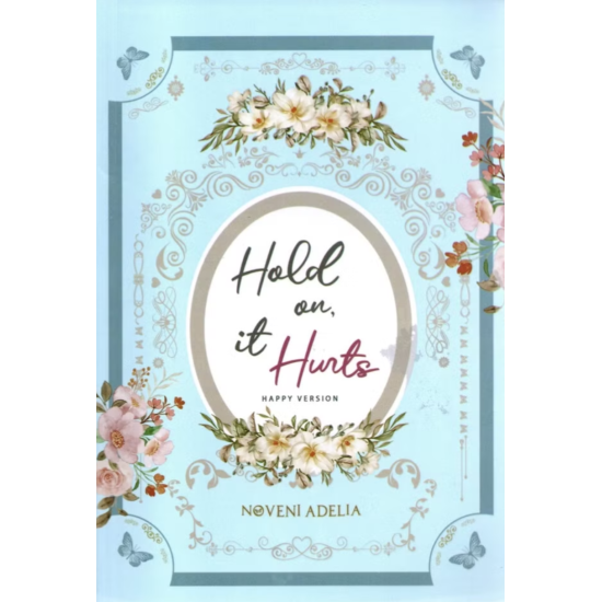 Hold on, it Hurts - Happy Version Hold on, it Hurts - Happy Version