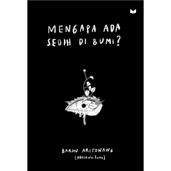 Mengapa Ada Sedih di Bumi? Mengapa Ada Sedih di Bumi?