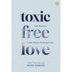 Toxic Free Love Toxic Free Love