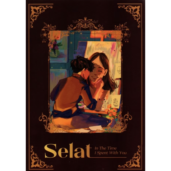 Selat : In the Time I Spent with You Selat : In the Time I Spent with You