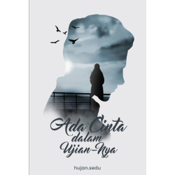 Ada Cinta dalam Ujian-Nya Ada Cinta dalam Ujian-Nya
