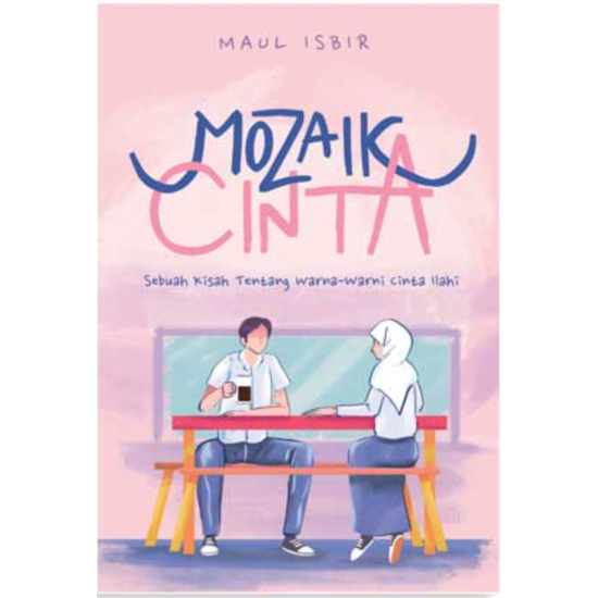 Mozaik Cinta, Sebuah Kisah tentang Warna Warni Cinta Ilahi