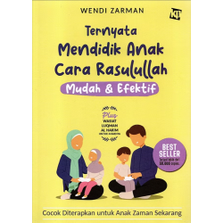 Ternyata Mendidik Anak Cara Rasulullah Mudah & Efektif Ternyata Mendidik Anak Cara Rasulullah Mudah & Efektif