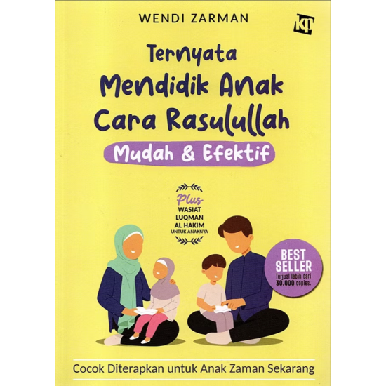 Ternyata Mendidik Anak Cara Rasulullah Mudah & Efektif Ternyata Mendidik Anak Cara Rasulullah Mudah & Efektif