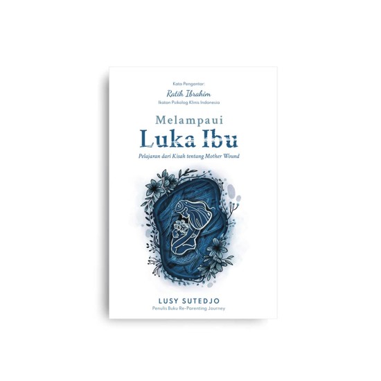 Melampaui Luka Ibu Melampaui Luka Ibu