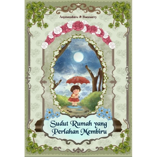 Sudut Rumah yang Perlahan Membiru Sudut Rumah yang Perlahan Membiru