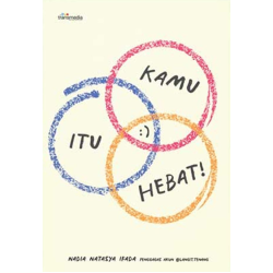 Kamu Itu Hebat Kamu Itu Hebat
