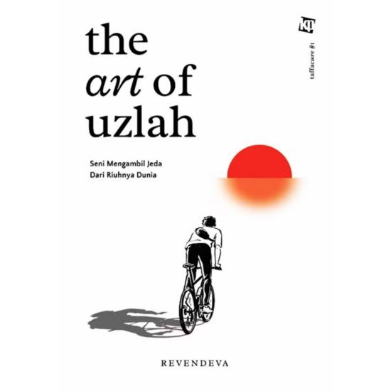 The Art of Uzlah The Art of Uzlah