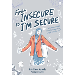 From Insecure to I'm Secure From Insecure to I'm Secure