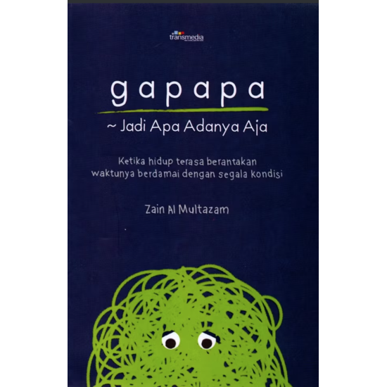 Gapapa : Jadi Apa Adanya Gapapa : Jadi Apa Adanya
