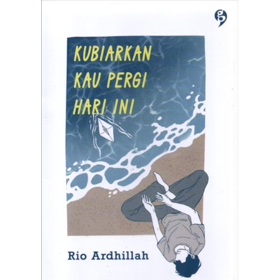 Kubiarkan Kau Pergi Hari Ini Kubiarkan Kau Pergi Hari Ini