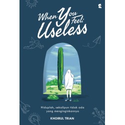 When You Feel: Useless
