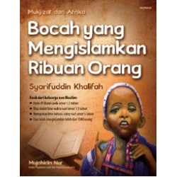 Bocah yang Mengislamkan Ribuan Orang Bocah yang Mengislamkan Ribuan Orang