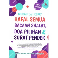 Buku Mudah dan Cepat Hafal Semua Bacaan Shalat, Doa Pilihan dan Surat Pendek Buku Mudah dan Cepat Hafal Semua Bacaan Shalat, Doa Pilihan dan Surat Pendek