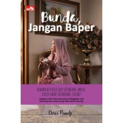 Bunda, Jangan Baper Bunda, Jangan Baper