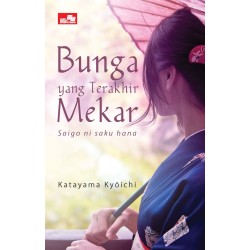 Bunga yang Terakhir Mekar Bunga yang Terakhir Mekar