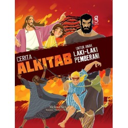 Cerita Alkitab untuk Anak Laki-laki Pemberani Cerita Alkitab untuk Anak Laki-laki Pemberani