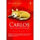Carlos : Seekor Anjing, Sebuah Kehidupan