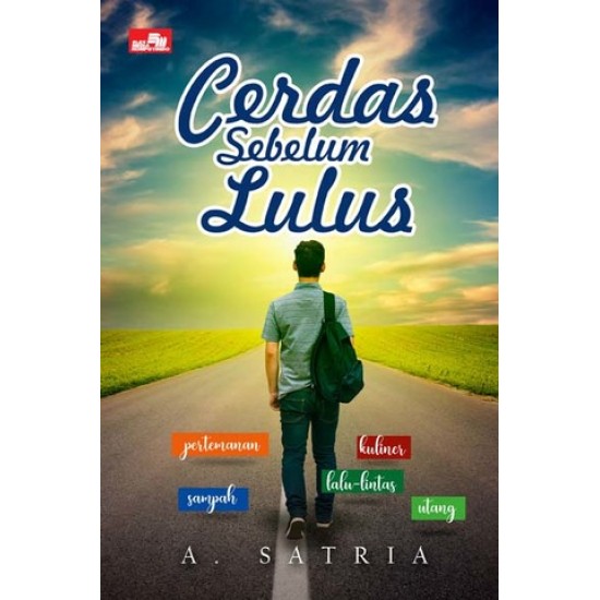 Cerdas Sebelum Lulus